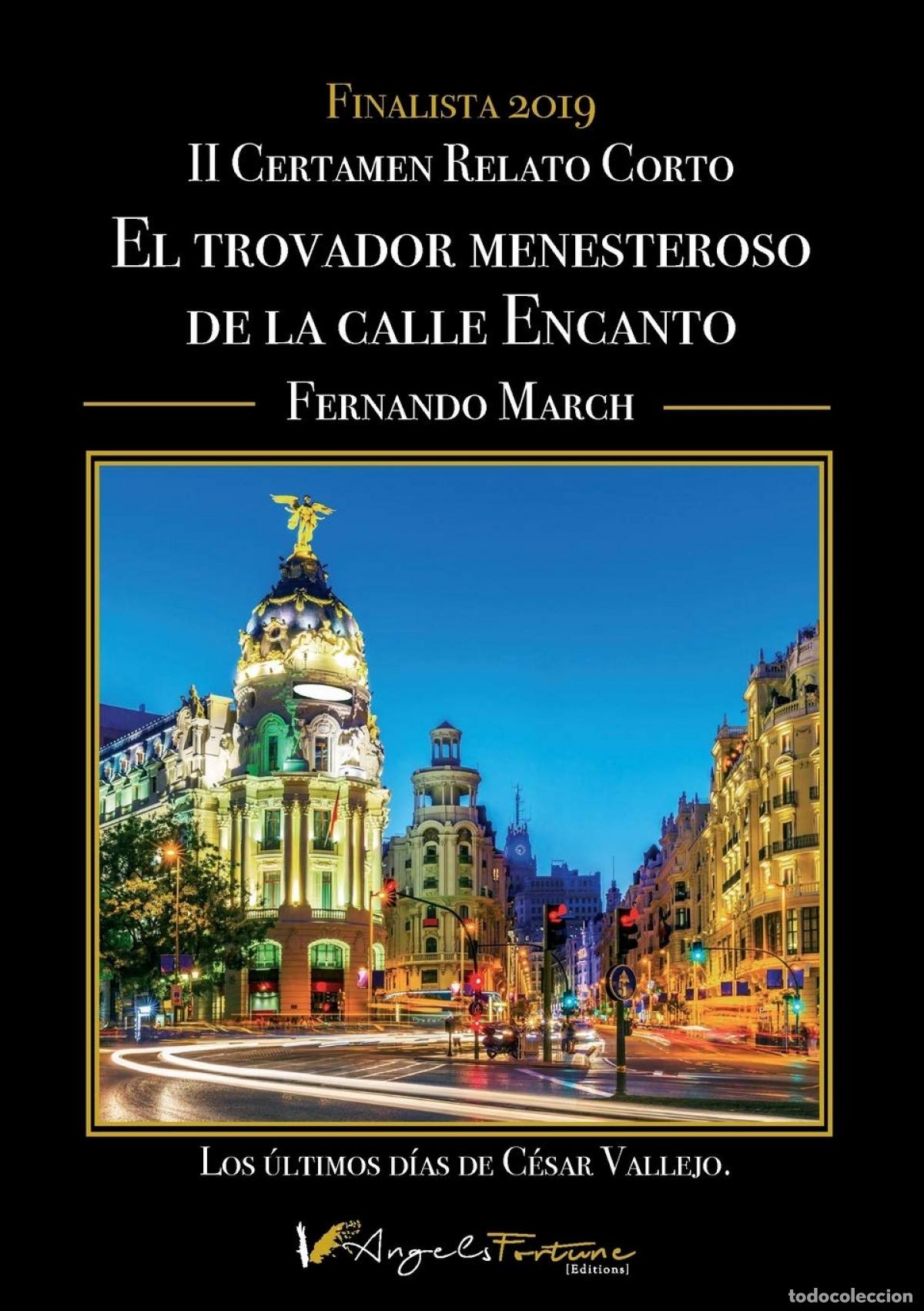 Libri: EL TROVADOR MENESTEROSO DE LA CALLE DEL ENCANTO - March, Fernando