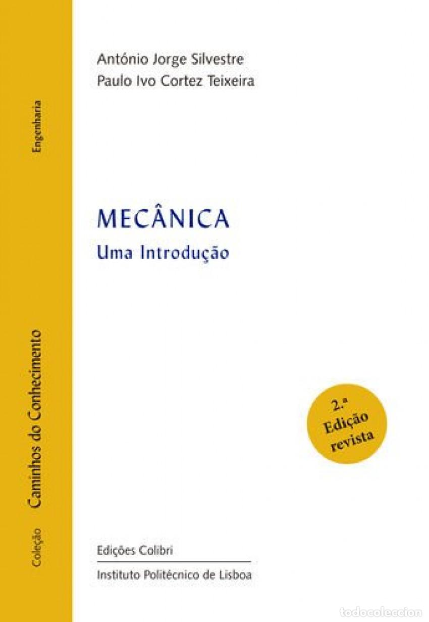 Libros: MEC&Acirc;NICA 2&ordf; EDI&Ccedil;&Atilde;O - UMA INTRODU&Ccedil;&Atilde;O - Ant&oacute;nio Jorge Silvestre