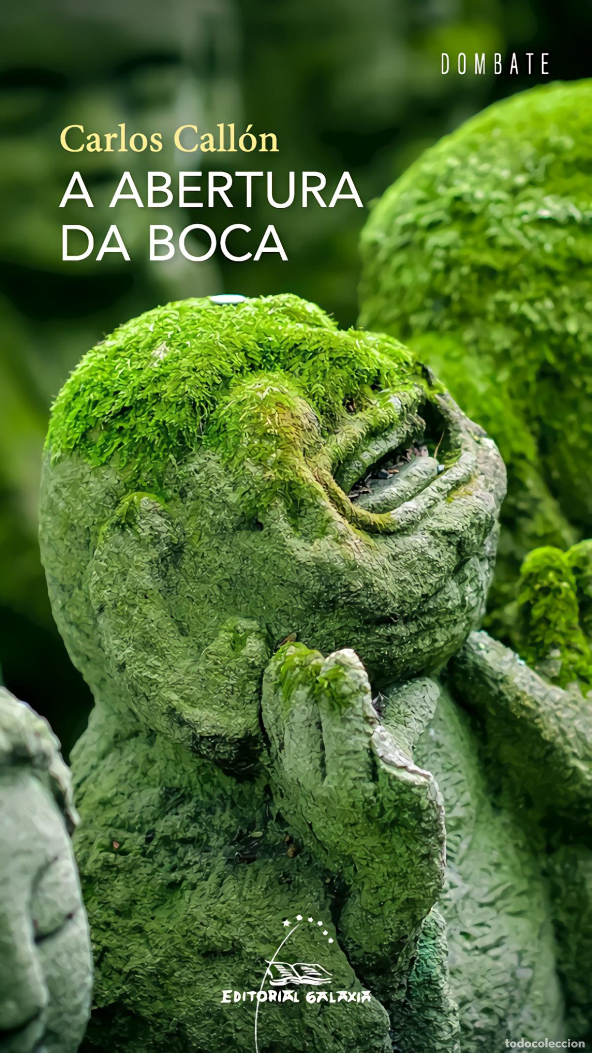 Livres: A ABERTURA DA BOCA - Call&oacute;n, Carlos