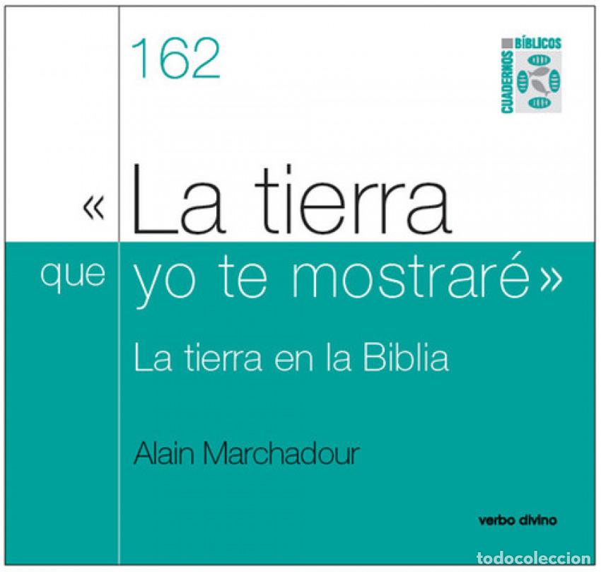 Livres: 162.TIERRA QUE YO TE MOSTRARE.(CUADERNOS BIBLICOS) - Marchadour, Alain
