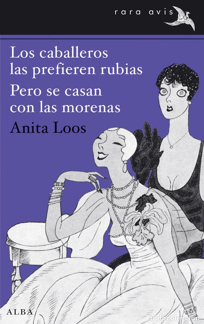 Livros: CABALLEROS LAS PREFIEREN RUBIAS PERO SE CASAN CON LAS MOREN - LOOS, ANITA