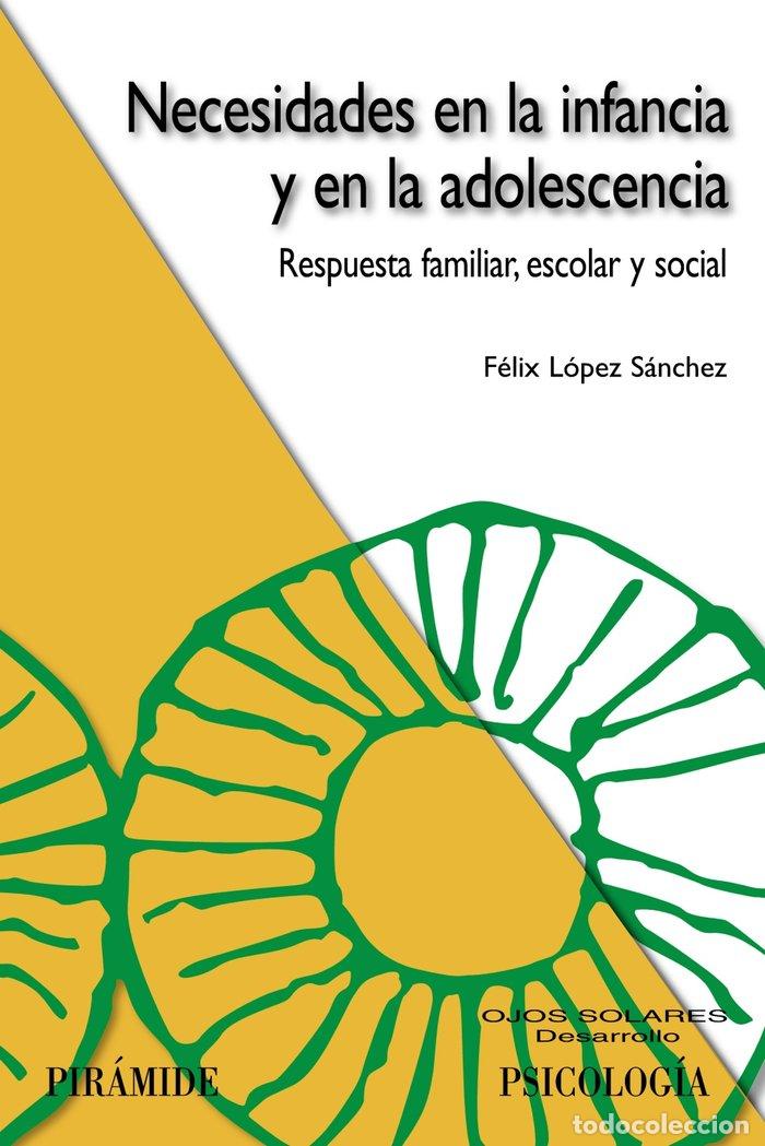 Livros: NECESIDADES EN LA INFANCIA Y EN LA ADOLESCENCIA - LOPEZ SANCHEZ, FELIX