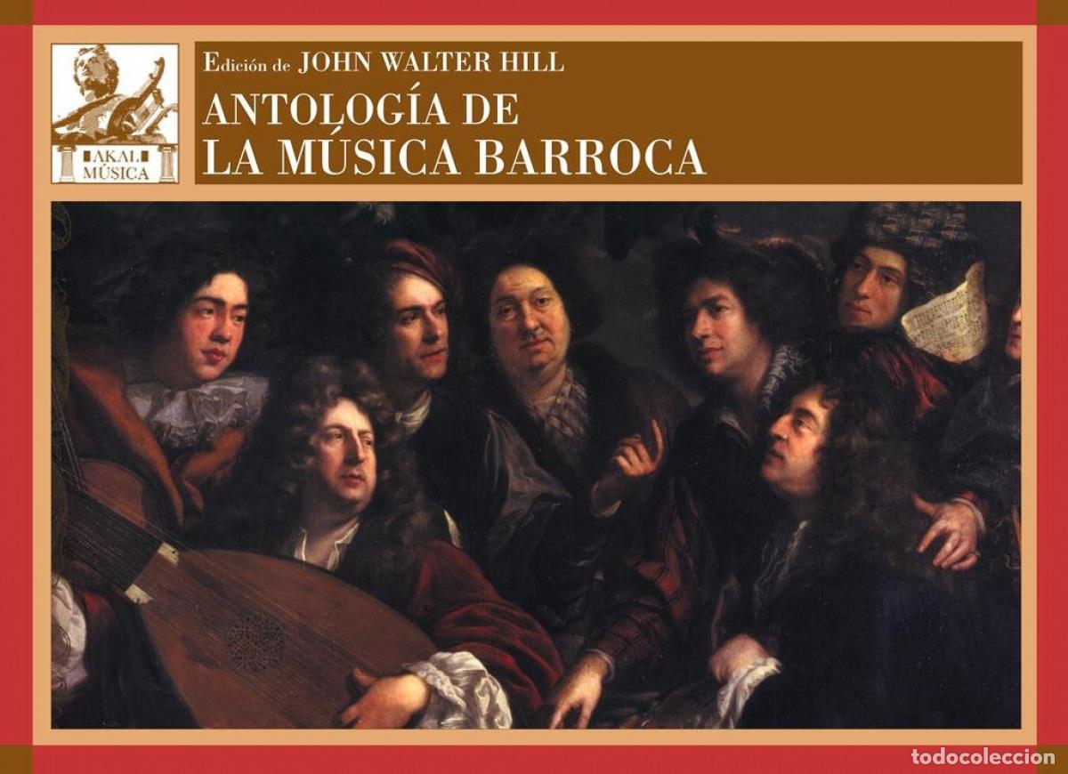 Libros: ANTOLOG&Iacute;A M&Uacute;SICA BARROCA - Hill, John W