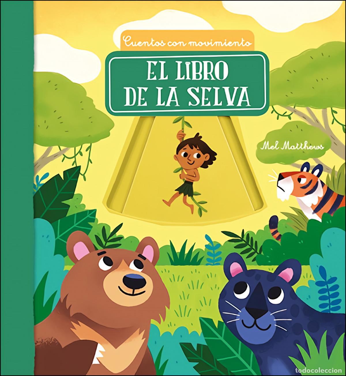 Libros: EL LIBRO DE LA SELVA - Ficcion infantil / Ficcion juvenil: cuentos tradicionales