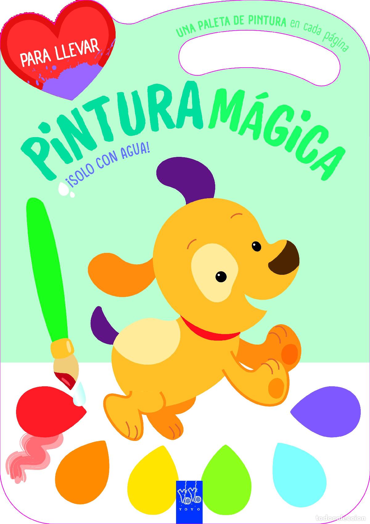 Libros: PINTURA M&Aacute;GICA. PERRO - YOYO
