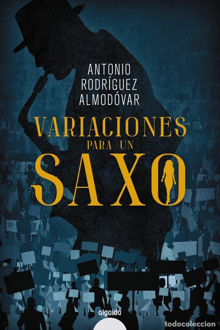 B&uuml;cher: VARIACIONES PARA UN SAXO - RODRIGUEZ ALMODOVAR, ANTONIO