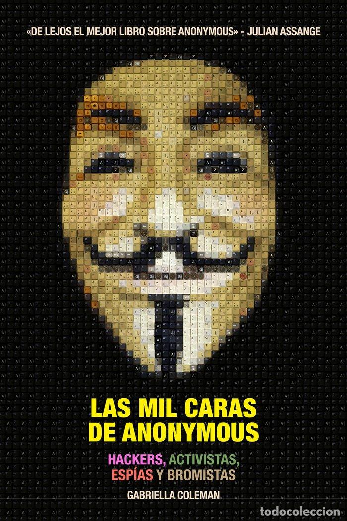 Livres: MIL CARAS DE ANONYMOUS,LAS - COLEMAN, GABRIELLA