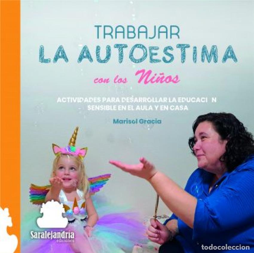 Libros: TRABAJAR LA AUTOESTIMA CON LOS NI&Ntilde;OS - GRACIA, MARISOL