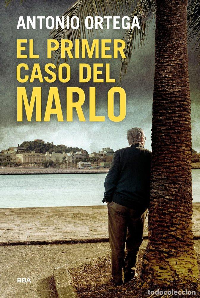 Libri: EL PRIMER CASO DEL MARLO - ORTEGA, ANTONIO