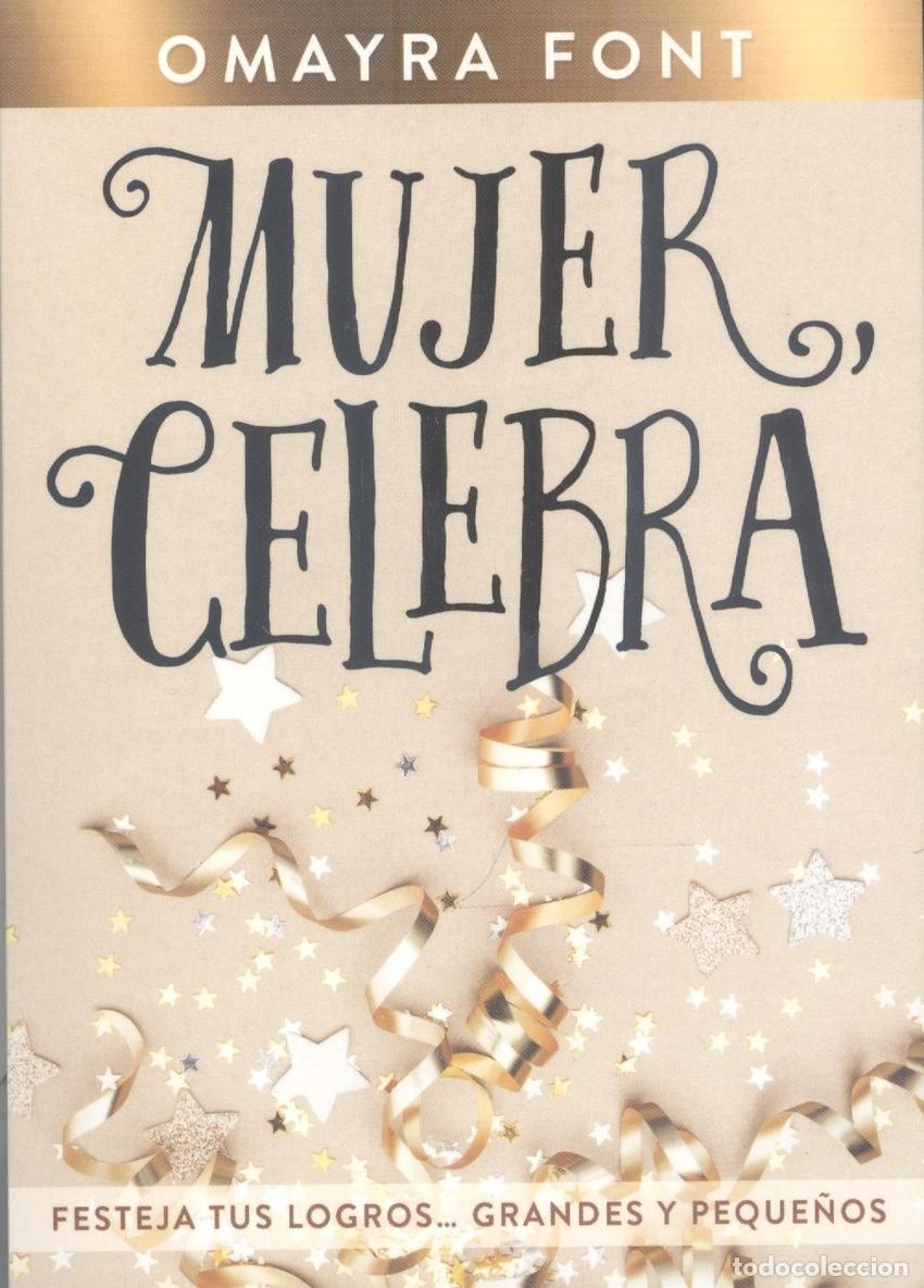 Livros: MUJER, CELEBRA - FONT, OMAYRA