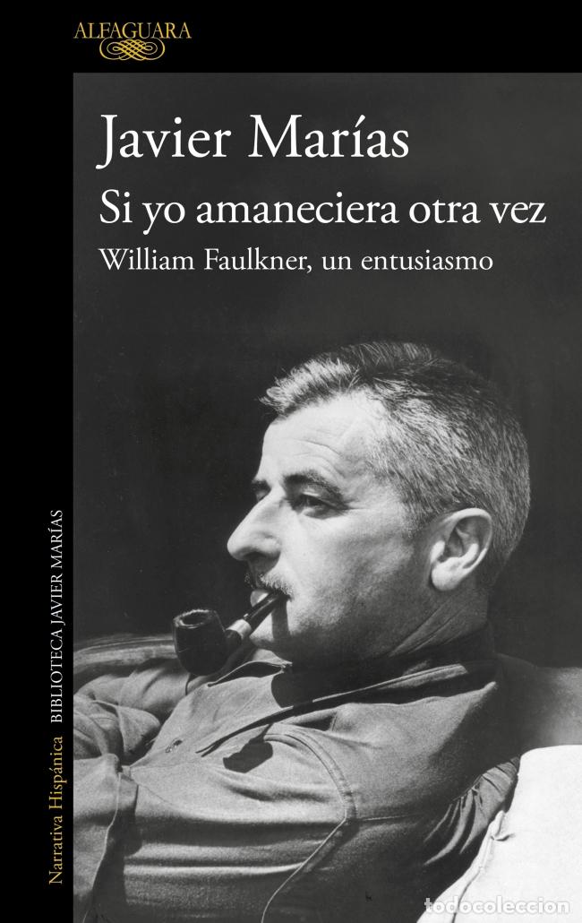 Libros: SI YO AMANECIERA OTRA VEZ - Marias, Javier