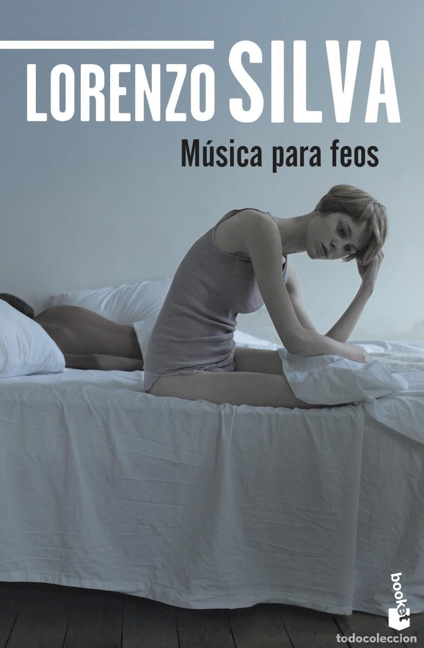 Libros: M&Uacute;SICA PARA FEOS - SILVA, LORENZO