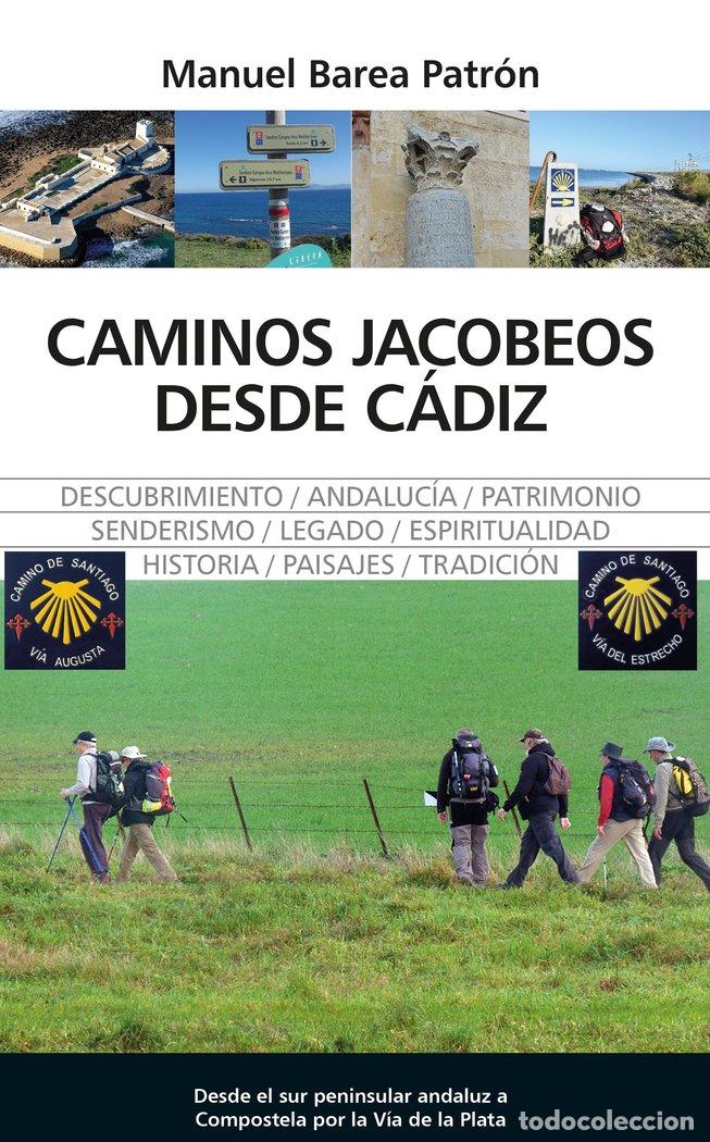 Libros: CAMINOS JACOBEOS DESDE CADIZ - BAREA PATRON, MANUEL