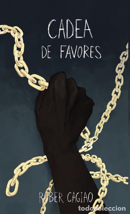 Libros: CADEA DE FAVORES - Rober Cagiao