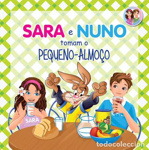 Livros: SARA E NUNO TOMAM O PEQUENO-ALMO&Ccedil;O - Infantil, juvenil y educativo