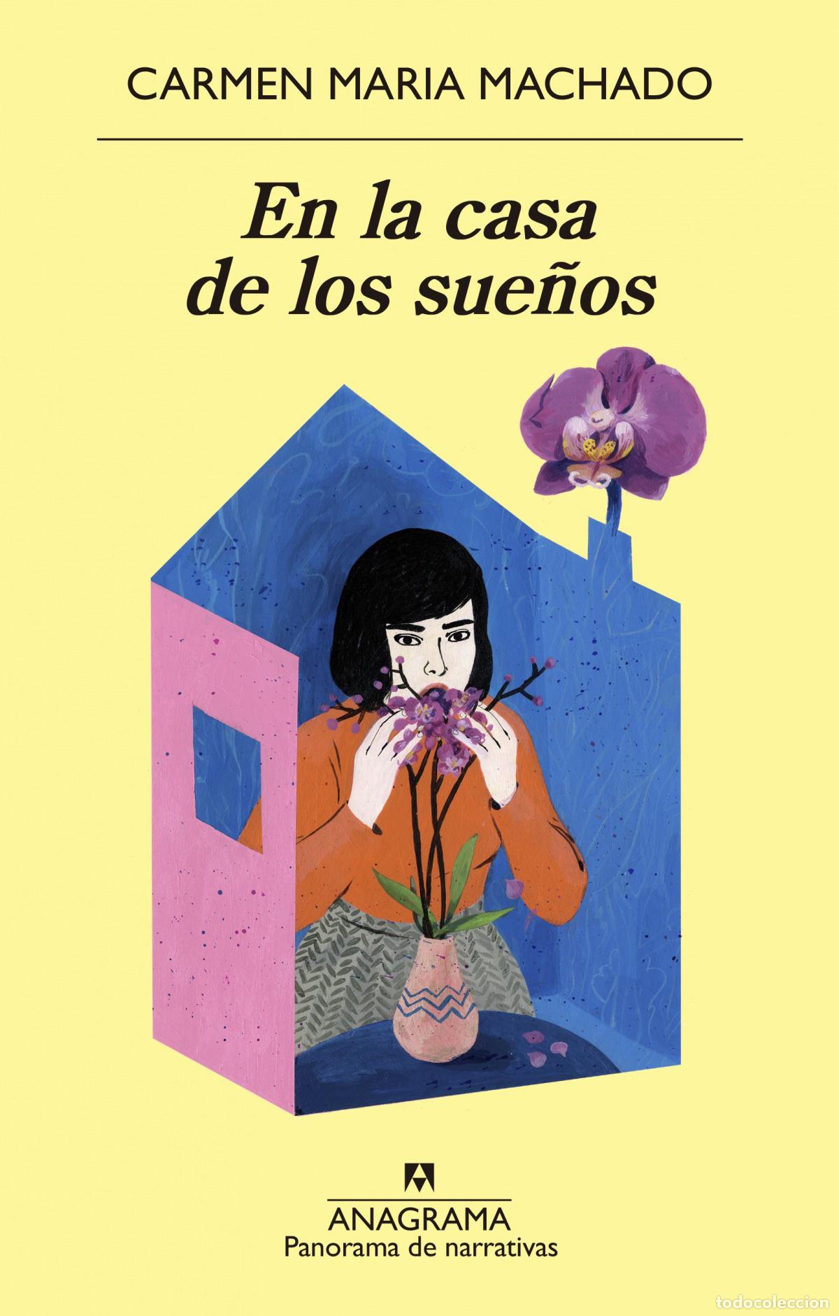 Libros: EN LA CASA DE LOS SUE&Ntilde;OS - Machado, Carmen Maria
