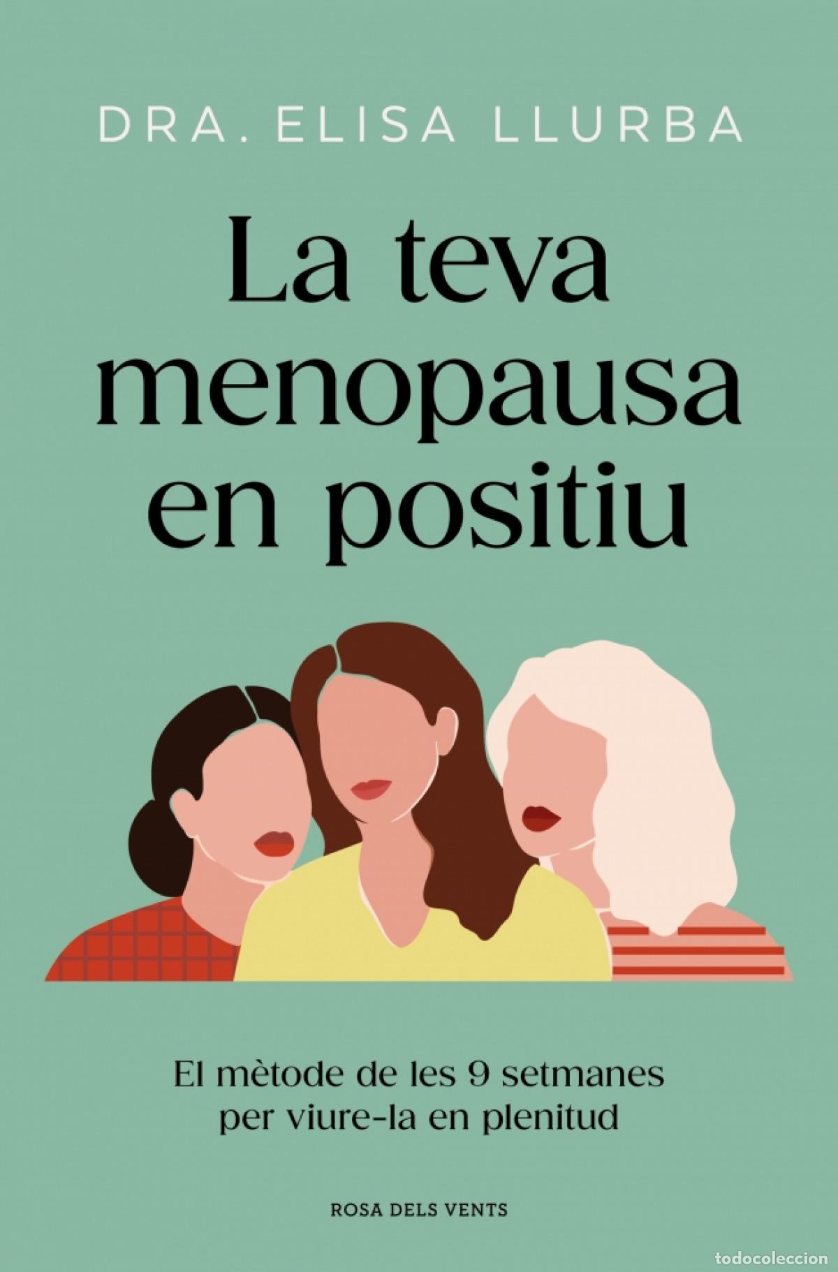 Libros: LA TEVA MENOPAUSA EN POSITIU - Llurba, Elisa