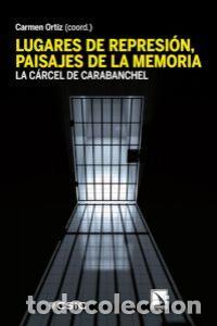 Livros: LUGARES DE REPRESION PAISAJES DE LA MEMORIA - ORTIZ GARCIA, CARMEN