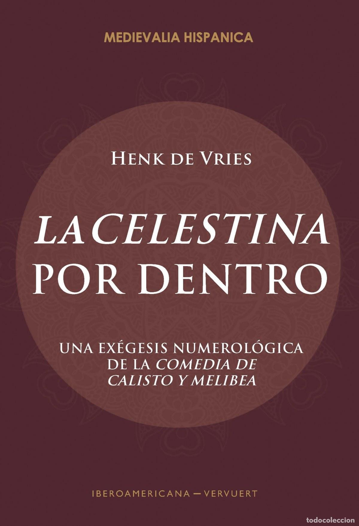 Livros: LA CELESTINA POR DENTRO - de Vries, Henk