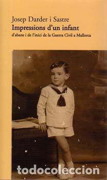 Livros: IMPRESSIONS D'UN INFANT D'ABANS I DE... - Darder Sastre, Josep