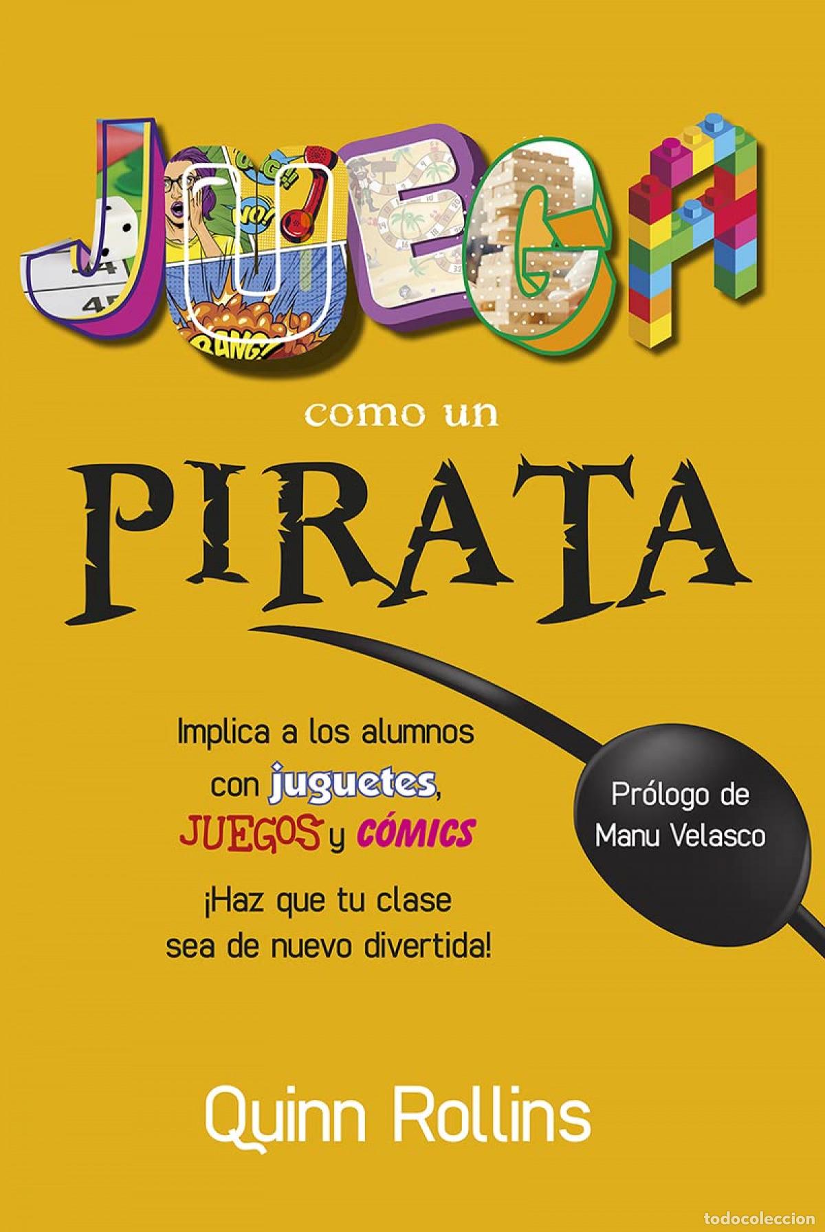 Livros: JUEGA COMO UN PIRATA - ROLLINS, QUINN