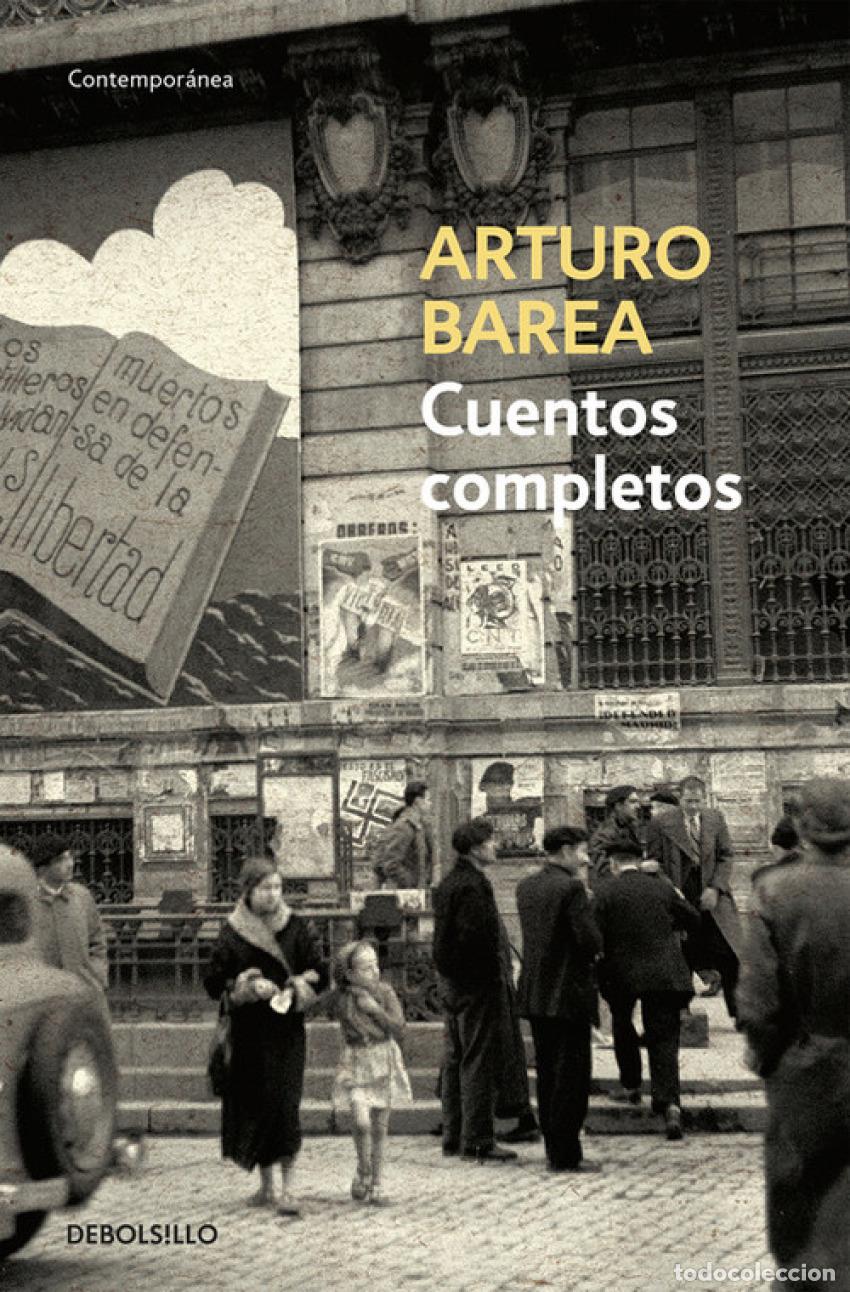 Livros: CUENTOS COMPLETOS ARTURO BAREA - BAREA, ARTURO