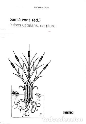 Livros: PAISOS CATALANS,EN PLURAL - Pons, Damia(Ed)