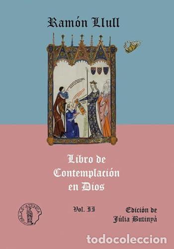 Livros: LIBRO DE CONTEMPLACI&Oacute;N EN DIOS - Llull, Ramon