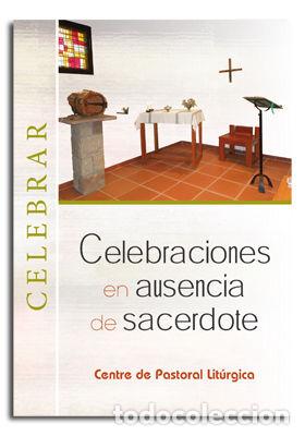 Livros: CELEBRACIONES EN AUSENCIA DE SACERDOTE - AA.VV.