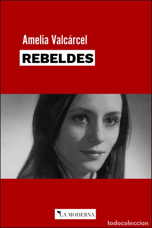 Livros: REBELDES - VALCARCEL, AMELIA