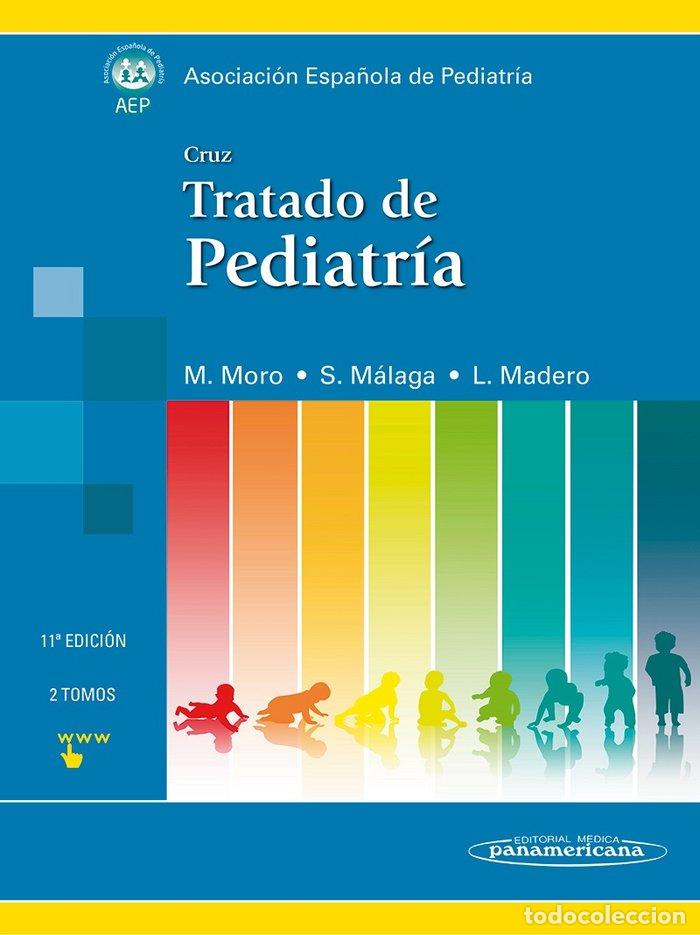 Livros: TRATADO DE PEDIATRIA TOMOS I Y II CRUZ - MORO, M. MALAGA, S.