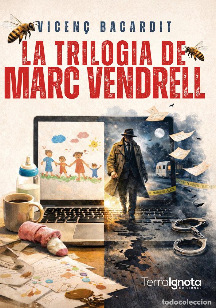Libri: LA TRILOGIA DE MARC VENDRELL - BACARDIT, VICENC