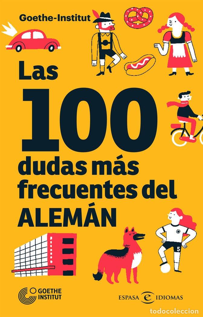 Libri: LAS 100 DUDAS MAS FRECUENTES DEL ALEMAN - GOETHE-INSTITUT