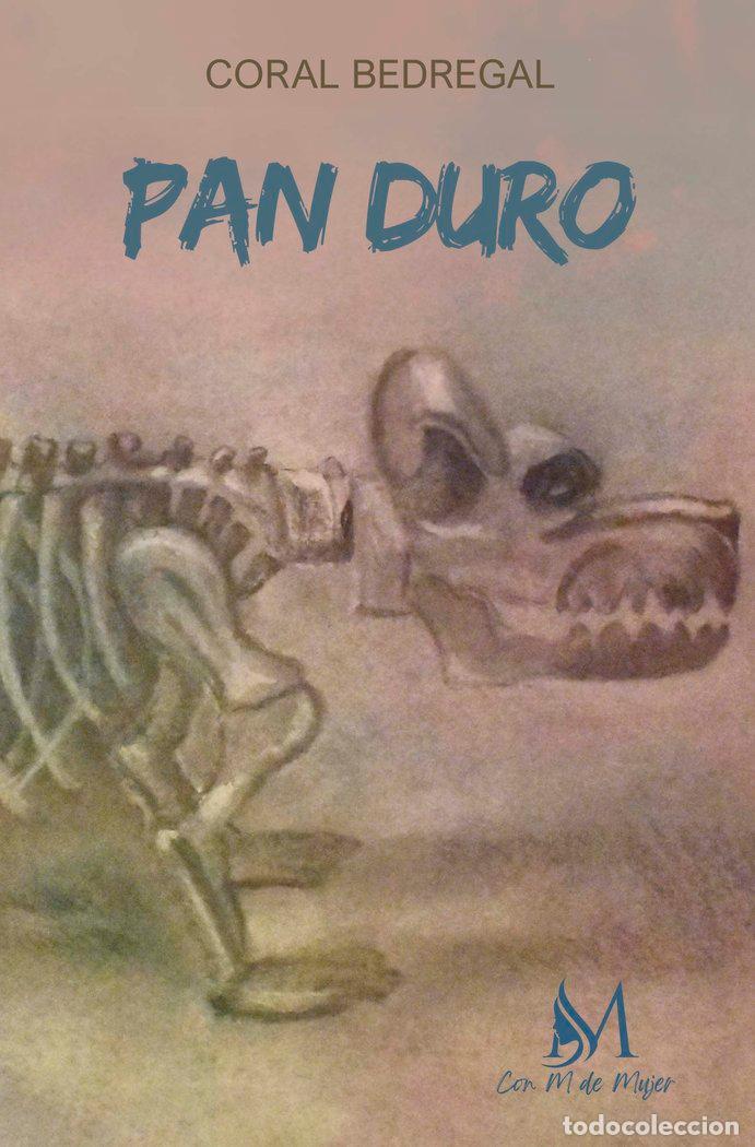 Libros: PAN DURO - BEDREGAL, CORAL