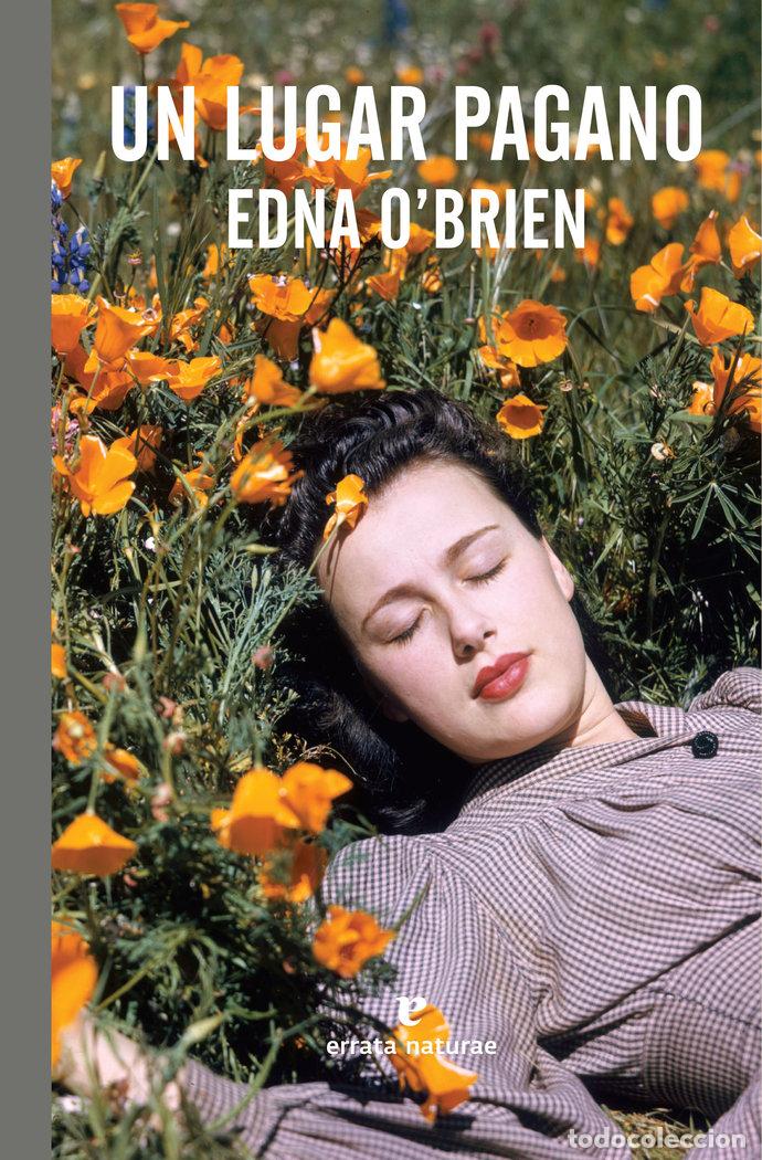 Libros: UN LUGAR PAGANO - EDNA O'BRIEN