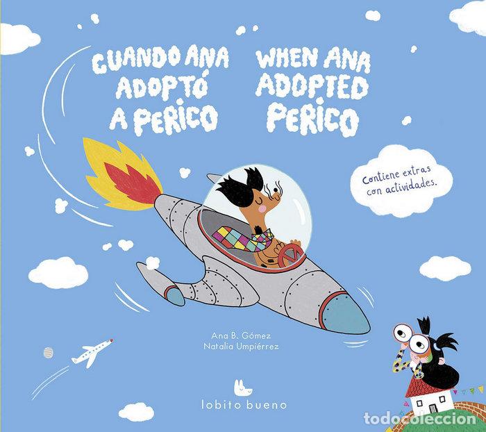 Libros: CUANDO ANA ADOPTO A PERICO - GOMEZ PEREZ, ANA BELEN