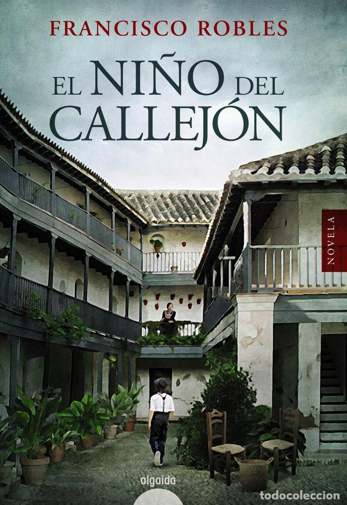 Libros: EL NI&Ntilde;O DEL CALLEJON - ROBLES, FRANCISCO