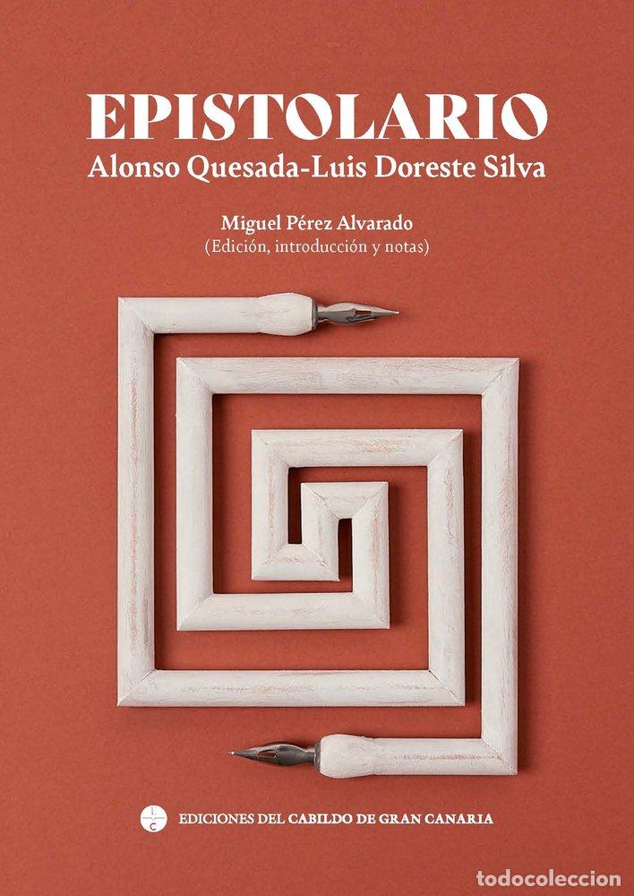 Livros: EPISTOLARIO ALONSO QUESADA LUIS DORESTE SILVA - DORESTE SILVA, LUIS