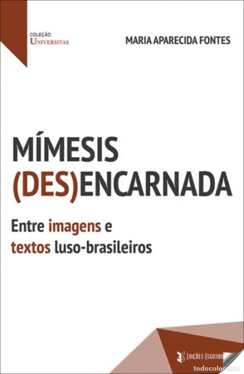 Livros: M&Iacute;MESIS(DES)ENCARNADA - Fontes, Maria Aparecida