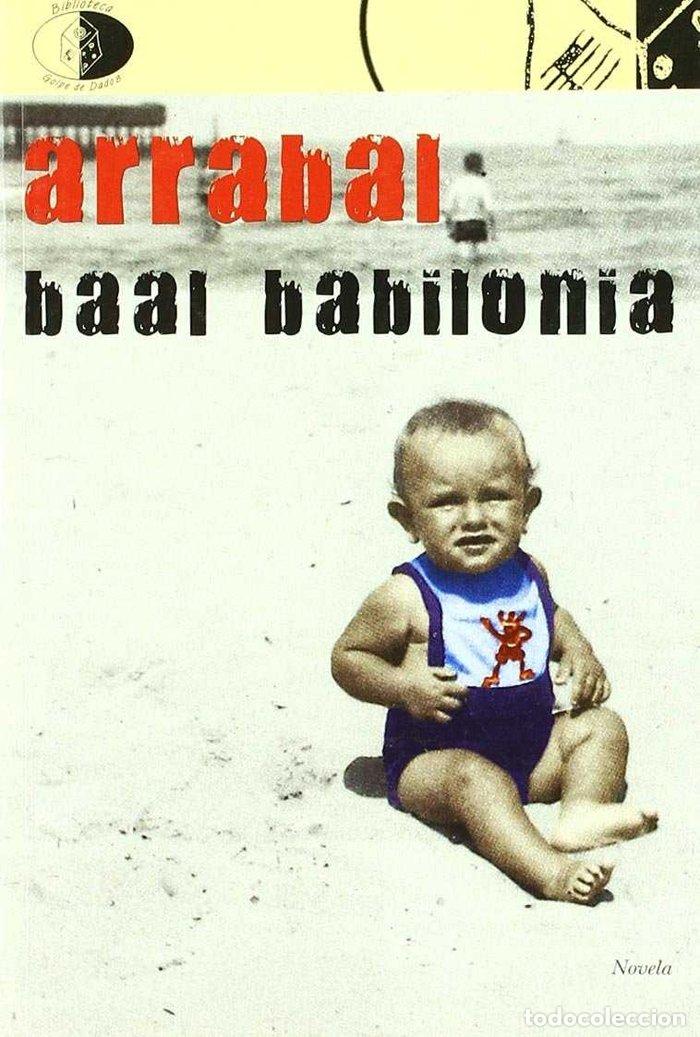 Livros: BAAL BABILONIA - ARRABAL, FERNANDO