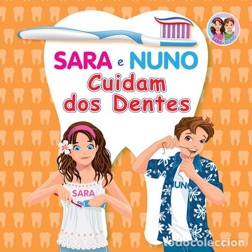 B&uuml;cher: SARA E NUNO CUIDAM DOS DENTES - Infantil, juvenil y educativo
