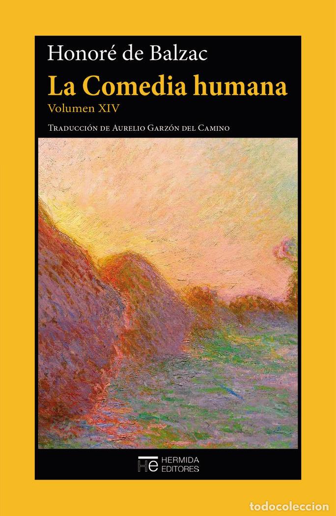 Libros: COMEDIA HUMANA VOLUMEN XIV - BALZAC, HONORE