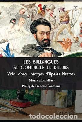 Livros: LES BULLANGES SE COMENCEN EL DILLUNS - Planellas Saumell, maria