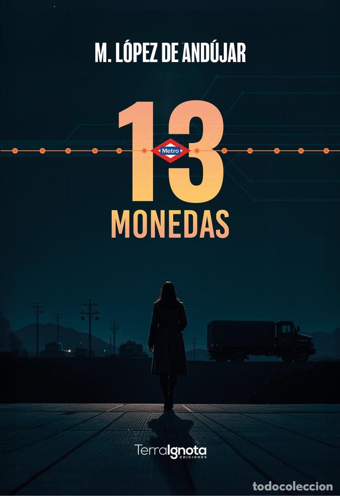 Livres: 13 MONEDAS - LOPEZ DE ANDUJAR, M