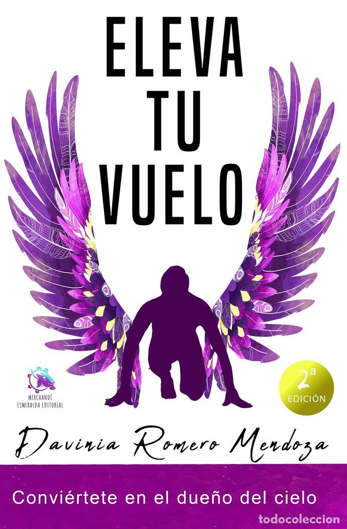 Livres: ELEVA TU VUELO, CONVIERTETE EN EL DUE&Ntilde;O DEL CIELO - .