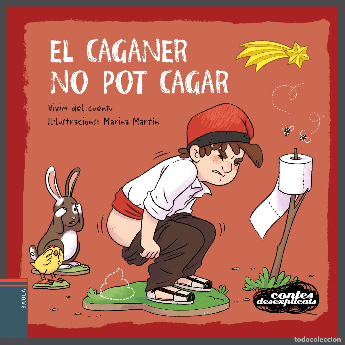 Libros: EL CAGANER NO POT CAGAR - Vivim Del Cuentu