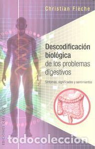 Libros: DESCODIFICACION BIOLOGICA DE LOS PROBLEMAS DIGESTIVOS - FLECHE, CHRISTIAN