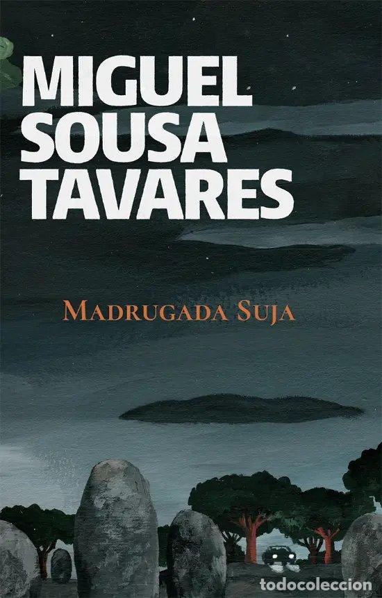 Libros: MADRUGADA SUJA - Miguel Sousa Tavares