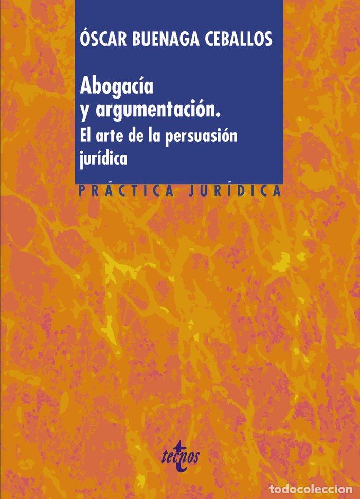 books: ABOGACIA Y ARGUMENTACION - BUENAGA CEBALLOS, OSCAR