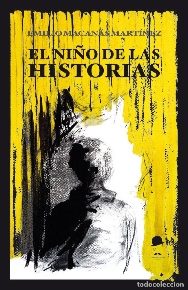 Livres: EL NI&Ntilde;O DE LAS HISTORIAS - MACANAS MARTINEZ, EMILIO